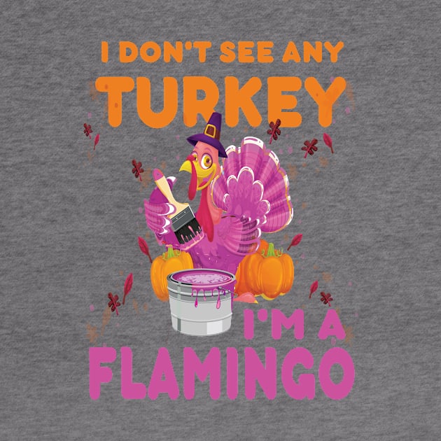 I don't see any Turkey.. I'm a flamingo. funny thanksgiving gift by DODG99